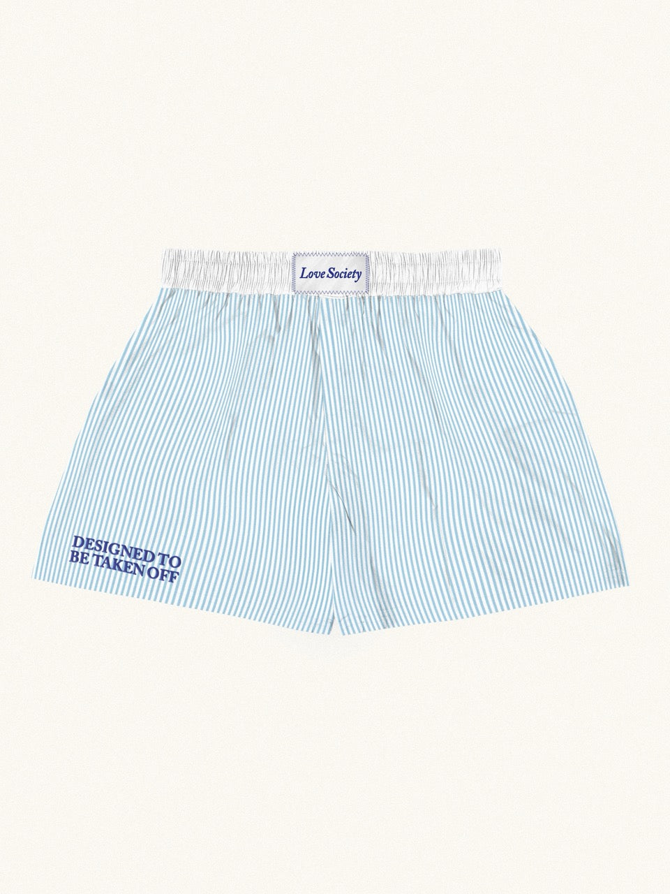 Designed to Be Taken Off Shorts - Blue "Members Only Price"